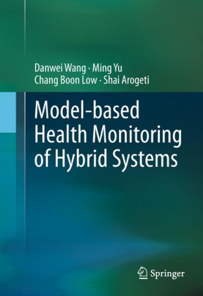Model-based Health Monitoring of Hybrid Systems