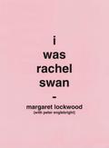 I Was Rachel Swan