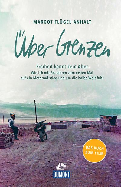 DuMont Welt-Menschen-Reisen Über Grenzen