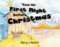 ’Twas the First Night Before Christmas