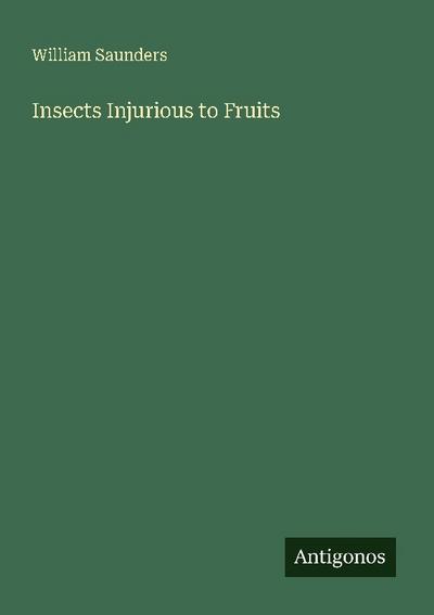 Insects Injurious to Fruits