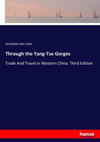 Through the Yang-Tse Gorges
