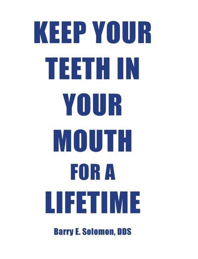 Keep Your Teeth in Your Mouth for a Lifetime