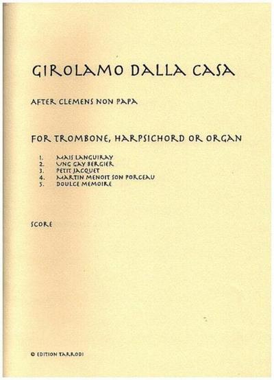 Girolamo dalla Casa after Clemens non Papafor trombone and harpsichord or organ