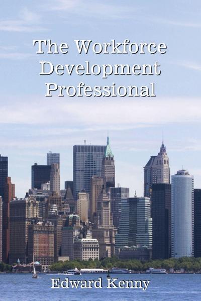 The Workforce Development Professional