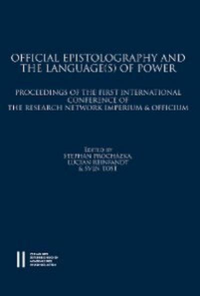 Official Epistolography and the Language(s) of Power