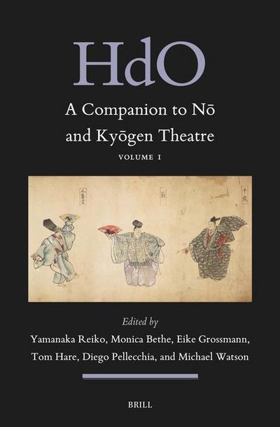 A Companion to N&#333; And Ky&#333;gen Theatre (Vol. 1)