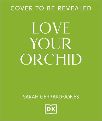 Love Your Orchid