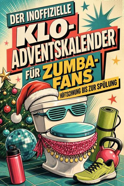 Der inoffizielle Klo-Adventskalender für Zumba-Fans