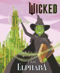 Wicked: I Am Elphaba