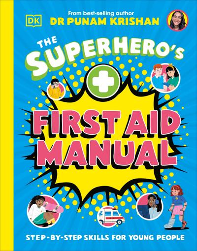 The Superhero’s First Aid Manual