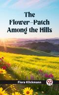 Flower-Patch Among the Hills