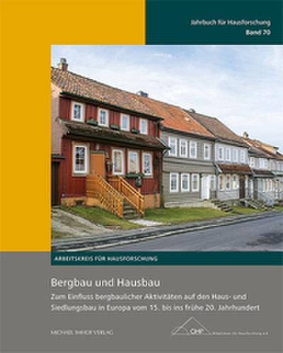 Bergbau und Hausbau