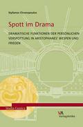 Spott im Drama. Dramatische Funktionen der persönlichen Verspottung in Aristophanes’ Wespen und Frieden