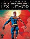 Superman: Die letzten Tage von Lex Luthor von Mark Waid | Buch