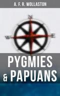 Pygmies & Papuans