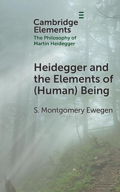 Heidegger and the Elements of (Human) Being