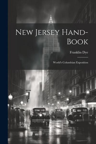 New Jersey Hand-book: World’s Columbian Exposition