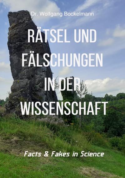Rätsel und Fälschungen in der Wissenschaft