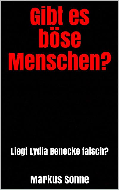 Gibt es böse Menschen?