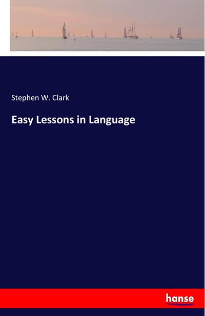 Easy Lessons in Language