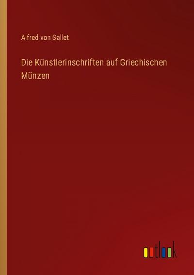 Die Künstlerinschriften auf Griechischen Münzen