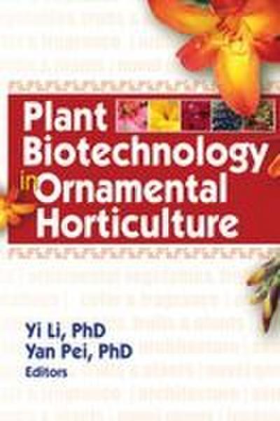Plant Biotechnology in Ornamental Horticulture