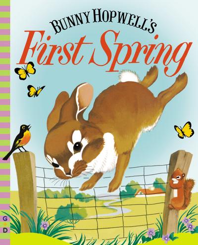 Bunny Hopwell’s First Spring (G&D Vintage)