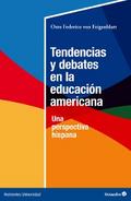 Tendencias y debates en la educación americana