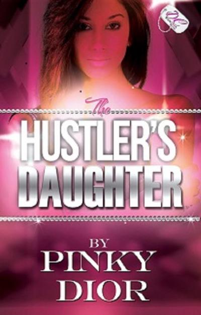 The Hustler’s Daughter {DC Bookdiva Publications}