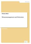Wissensmanagement und Motivation