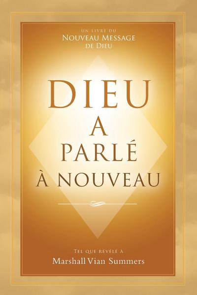 Dieu a parlé à nouveau (God Has Spoken Again - French Edition)