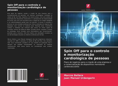 Spin Off para o controlo e monitorização cardiológica de pessoas