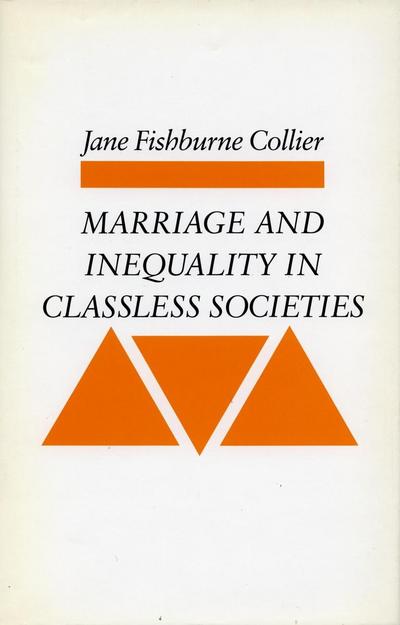 Marriage and Inequality in Classless Societies