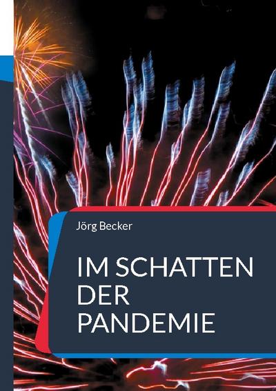 Im Schatten der Pandemie