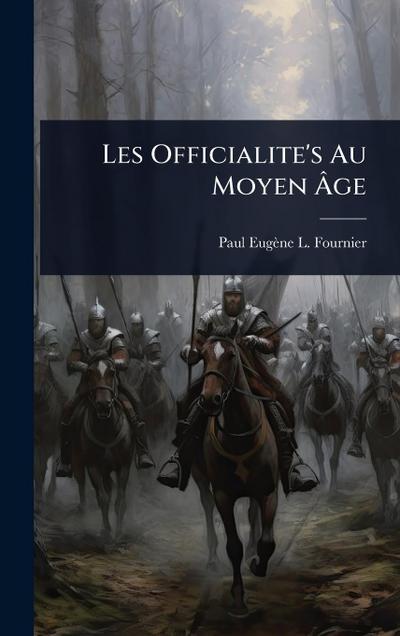 Les Officialite’s Au Moyen Ã&#130;ge
