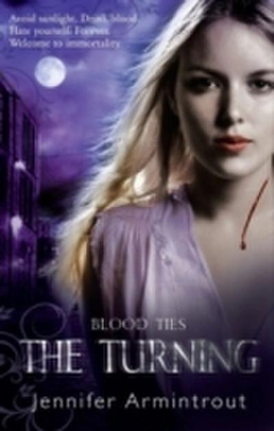 Blood Ties Book One: The Turning