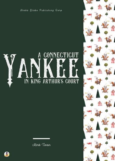 A Connecticut Yankee in King Arthur’s Court
