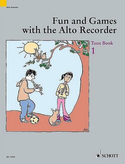 Fun and Games with the Alto Recorder: Tune Book 1. Alt-Blockflöte und Instrumente (Blockflöten (SATB), Klavier, Gitarre und Schlagzeug ad libitum). Spielbuch. (Fun and games with the recorder) - Gudrun Heyens