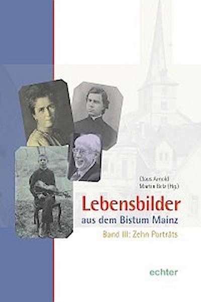 Lebensbilder aus dem Bistum Mainz