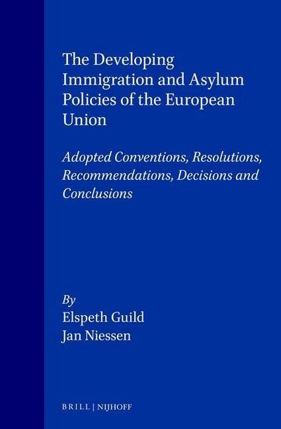 The Developing Immigration and Asylum Policies of the European Union