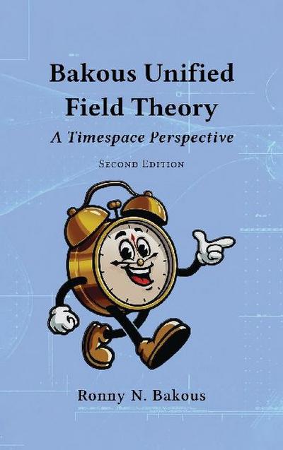 Bakous Unified Field Theory