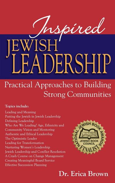 Inspired Jewish Leadership: Practical Approaches to Building Strong Communities