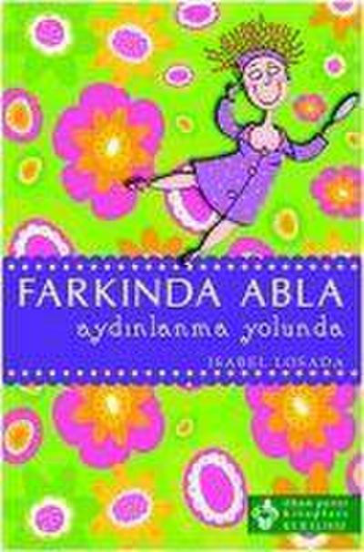 Farkinda Abla Aydinlanma Yolunda