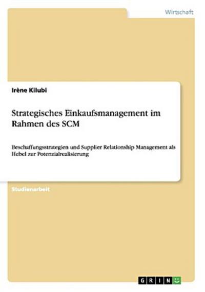 Strategisches Einkaufsmanagement im Rahmen des SCM