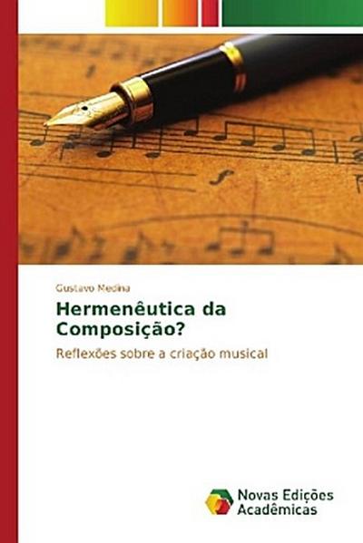 Hermenêutica da Composição?