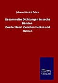 Gesammelte Dichtungen in sechs Bänden