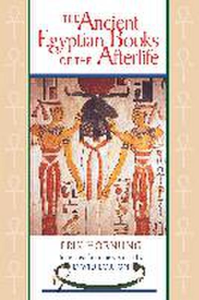 The Ancient Egyptian Books of the Afterlife
