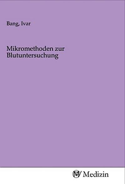 Mikromethoden zur Blutuntersuchung