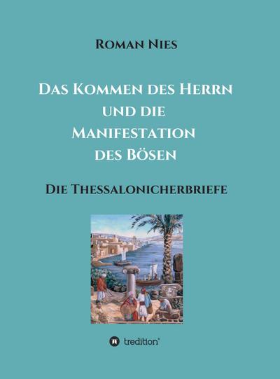 Das Kommen des Herrn und die  Manifestation des Bösen